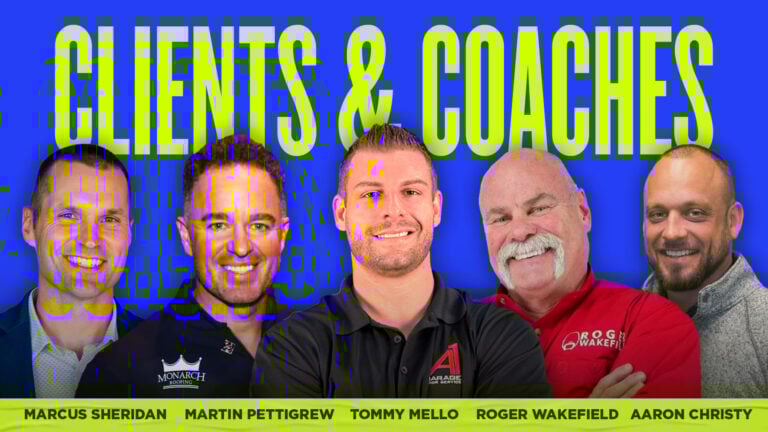 Hook Agency reviews and testimonials - Home Services Marketing: Five leaders in home services marketing—Marcus Sheridan, Martin Pettigrew, Tommy Mello, Roger Wakefield, and Aaron Christy—stand together in front of a bold blue background with prominent yellow-green text: “CLIENTS & COACHES.”.