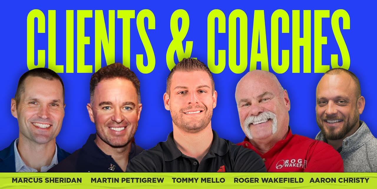 Five industry leaders—Marcus Sheridan, Martin Pettigrew, Tommy Mello, Roger Wakefield, and Aaron Christy—stand before a vibrant blue backdrop with bold yellow "Clients & Coaches" text. Each is highlighted alongside top-rated Hook Agency reviews.