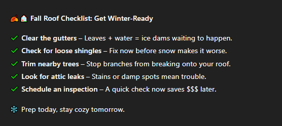 A fall roof checklist on a dark background lists 5 winter prep tips with green check marks: clear gutters, check shingles, trim trees, spot leaks, schedule inspection.